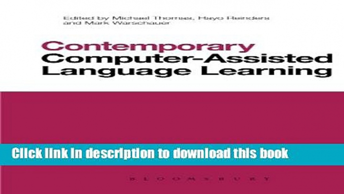 Read Books Contemporary Computer-Assisted Language Learning (Contemporary Studies in Linguistics)