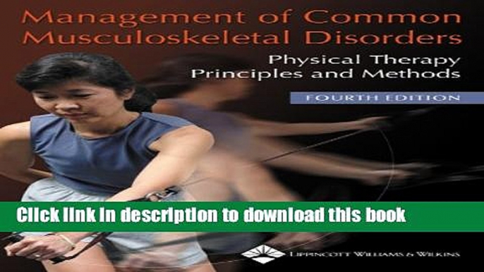 Read Management of Common Musculoskeletal Disorders: Physical Therapy Principles and Methods Ebook