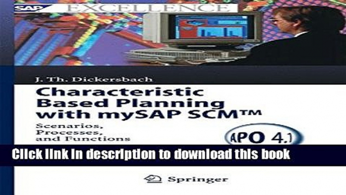 Read Books Characteristic Based Planning with mySAP SCMTM: Scenarios, Processes, and Functions