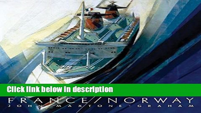 Ebook France/Norway: France s Last Liner/Norway s First Mega Cruise Ship Full Online