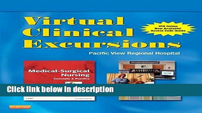 Books Virtual Clinical Excursions 3.0 for Medical-Surgical Nursing: Concepts and Practice, 2e Full