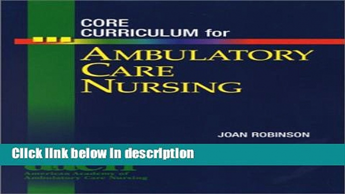 Ebook Core Curriculum for Ambulatory Care Nursing, 1e Full Online