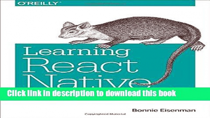 Ebook Learning React Native: Building Native Mobile Apps with JavaScript Full Online