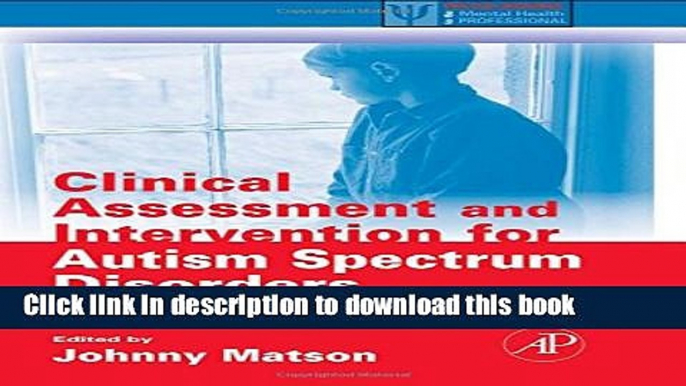 Books Clinical Assessment and Intervention for Autism Spectrum Disorders (Practical Resources for