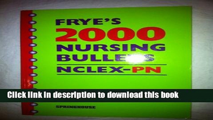 Read Books Frye s 2000 Nursing Bullets Nclex-Pn ebook textbooks