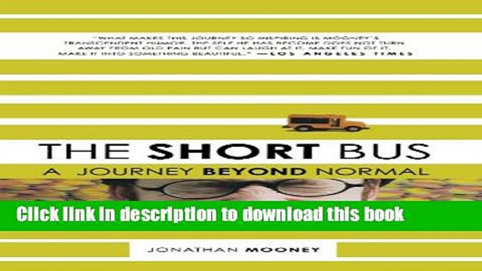 Books The Short Bus: A Journey Beyond Normal Free Online