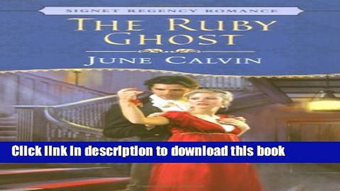 Ebook The Ruby Ghost (Signet Regency Romance) Full Download