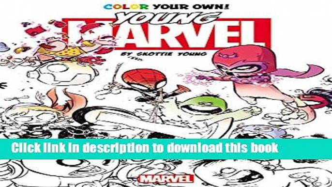 Read Color Your Own Young Marvel by Skottie Young Ebook Free