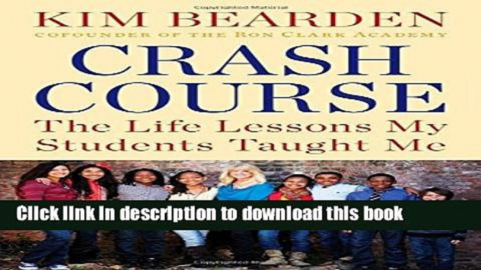 Books Crash Course: The Life Lessons My Students Taught Me Full Online