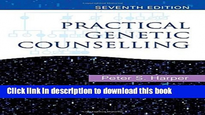 Ebook Practical Genetic Counselling 7th Edition Full Online KOMP