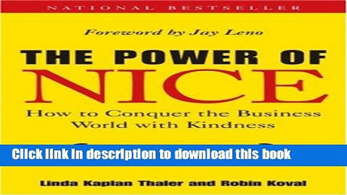 Download Books The Power of Nice: How to Conquer the Business World With Kindness E-Book Free