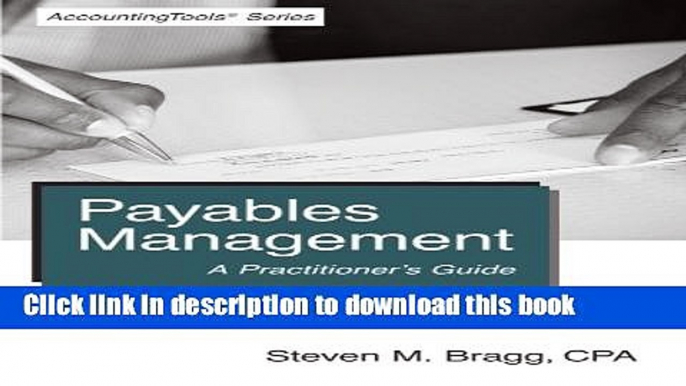 Books Payables Management: A Practitioner s Guide Free Online