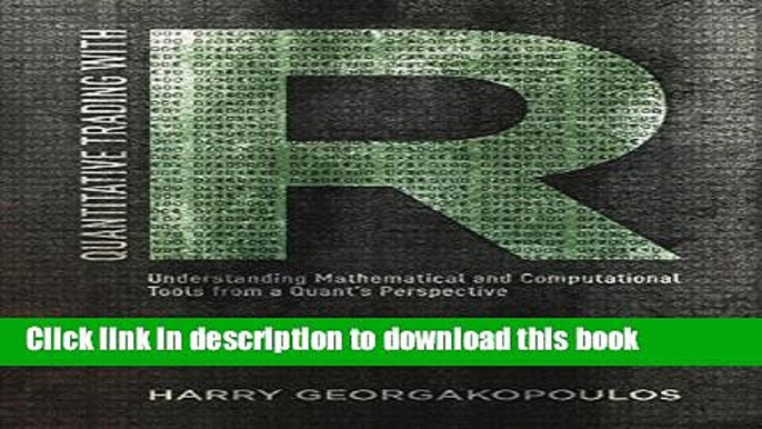 Books Quantitative Trading with R: Understanding Mathematical and Computational Tools from a Quant