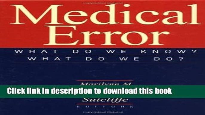 Books Medical Error: What Do We Know What Do We Do Full Online