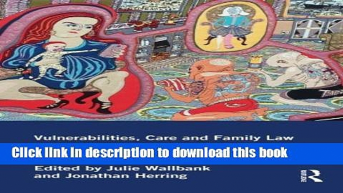 Ebook Vulnerabilities, Care and Family Law Free Online