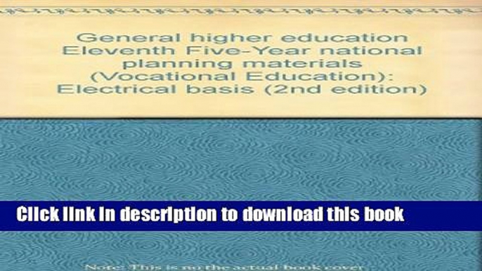 Ebook General higher education Eleventh Five-Year national planning materials (Vocational