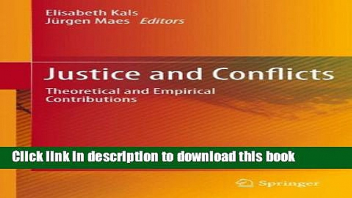 Ebook Justice and Conflicts: Theoretical and Empirical Contributions Free Online