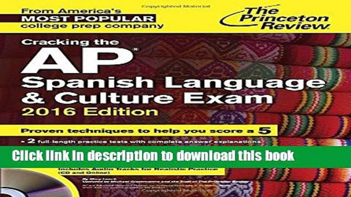 Download  Cracking the AP Spanish Language   Culture Exam with Audio CD, 2016 Edition  Free Books