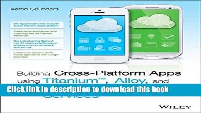 Books Building Cross-Platform Apps using Titanium, Alloy, and Appcelerator Cloud Services Full