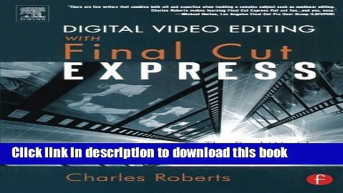 Read Digital Video Editing with Final Cut Express: The Real-World Guide to Set Up and Workflow by