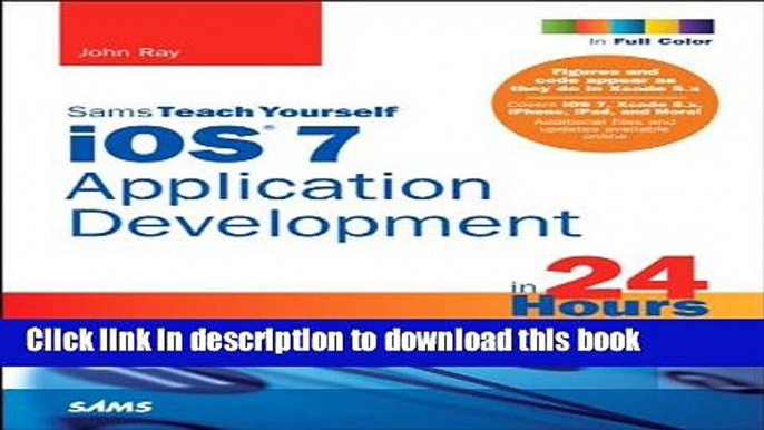 Read iOS 7 Application Development in 24 Hours, Sams Teach Yourself (Sams Teach Yourself -- Hours)