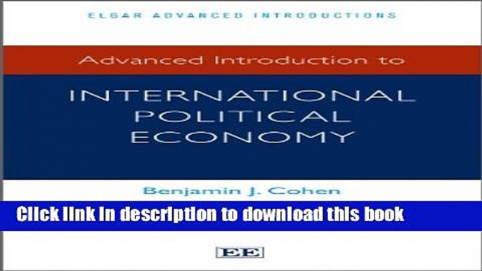 Read Advanced Introduction to International Political Economy  Ebook Free