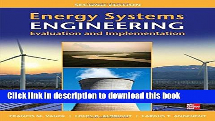 Read Book Energy Systems Engineering: Evaluation and Implementation, Second Edition ebook textbooks