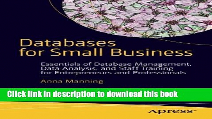 Download Books Databases for Small Business: Essentials of Database Management, Data Analysis, and