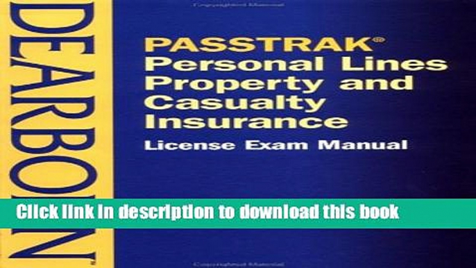 [PDF] PASSTRAK Property and Casualty Personal Lines Insurance License Exam Manual  Full EBook