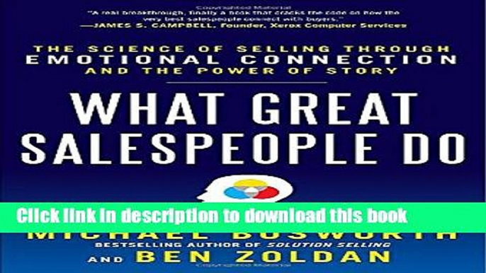 [Read PDF] What Great Salespeople Do: The Science of Selling Through Emotional Connection and the