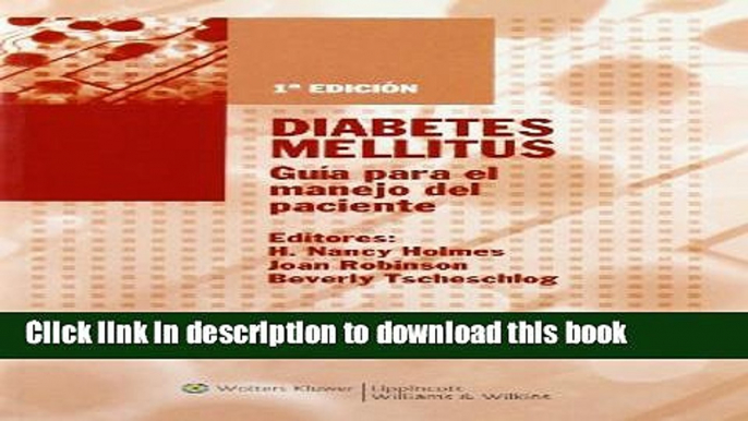 [PDF]  Diabetes Mellitus: Guia para el manejo del paciente  [Read] Full Ebook