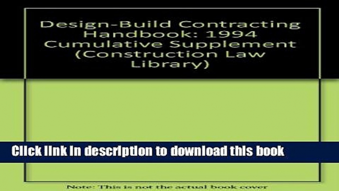 [PDF]  Design-Build Contracting Handbook: 1994 Cumulative Supplement  [Read] Online