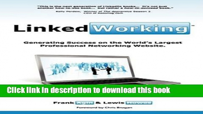 Read Linkedworking: Generating Success on Linkedin ] the Worlds Largest Professional Networking