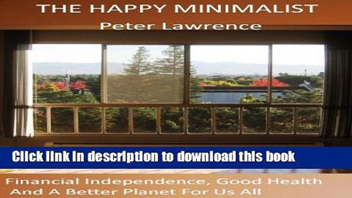 Read The Happy Minimalist  PDF Online