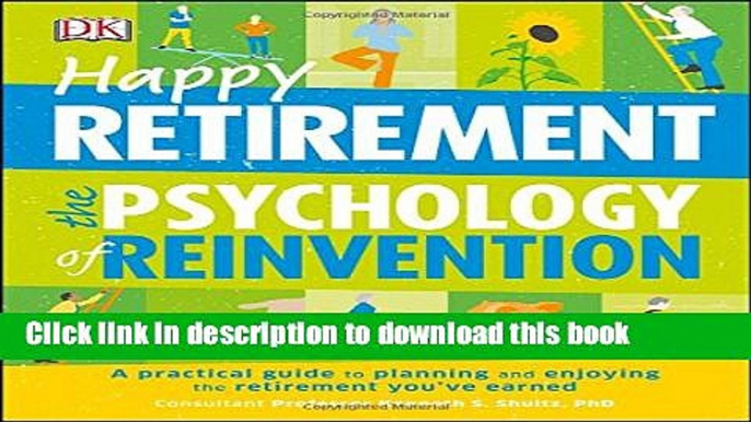 Read Happy Retirement: The Psychology of Reinvention  Ebook Free