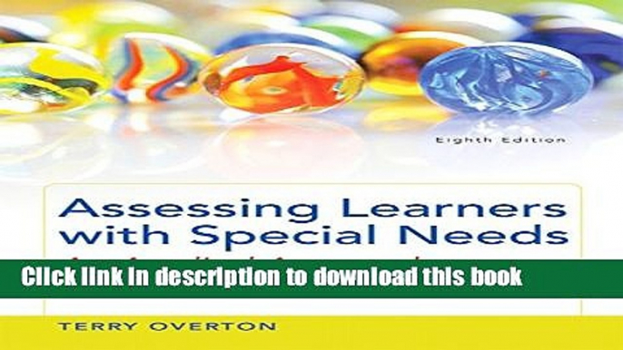 Read Assessing Learners with Special Needs: An Applied Approach, Enhanced Pearson eText with