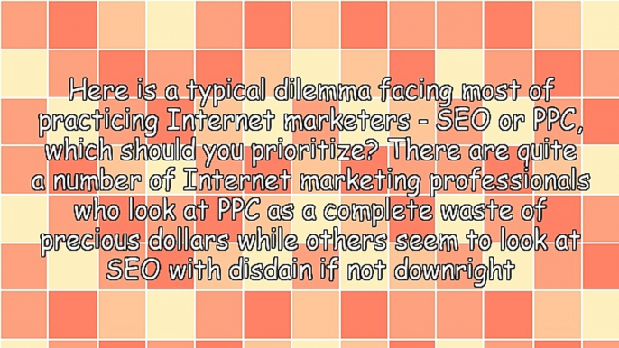 A Common Internet Marketing Dilemma - SEO Versus PPC