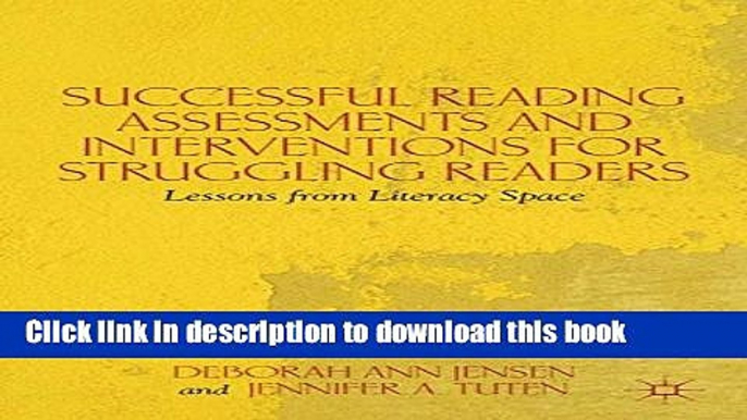 Read Successful Reading Assessments and Interventions for Struggling Readers: Lessons from