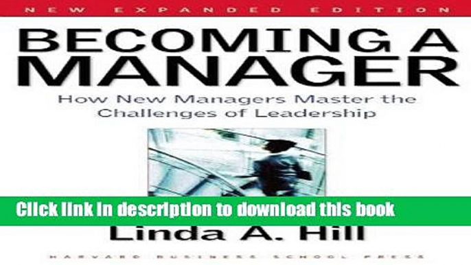 Read Books Becoming a Manager: How New Managers Master the Challenges of Leadership E-Book Free