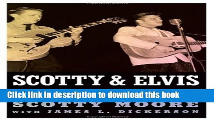 Download Scotty and Elvis: Aboard the Mystery Train (American Made Music Series) Ebook Free