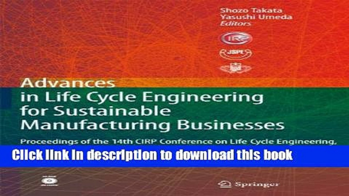 [PDF] Advances in Life Cycle Engineering for Sustainable Manufacturing Businesses: Proceedings of