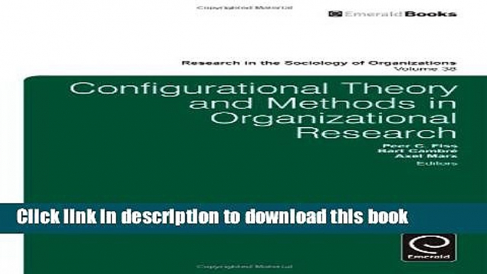 Read Books Configurational Theory and Methods in Organizational Research (Research in the