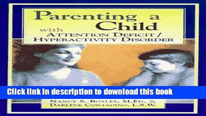 Download Parenting a Child With Attention Deficit/Hyperactivity Disorder  Ebook Online