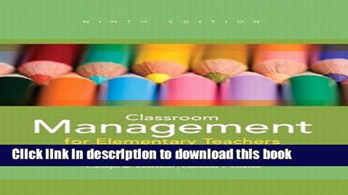 Read Classroom Management for Elementary Teachers (9th Edition)  PDF Online