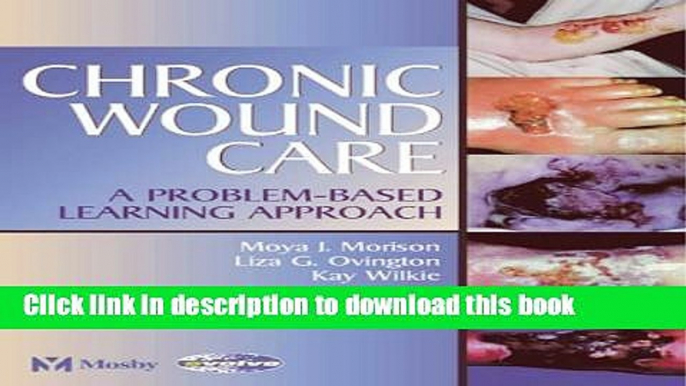 [Read PDF] Chronic Wound Care: A Problem-Based Learning Approach Ebook Free