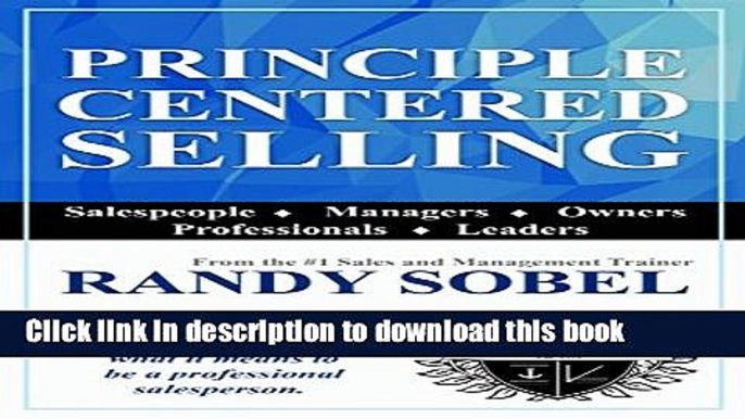 [Read PDF] Principle Centered Selling Ebook Online