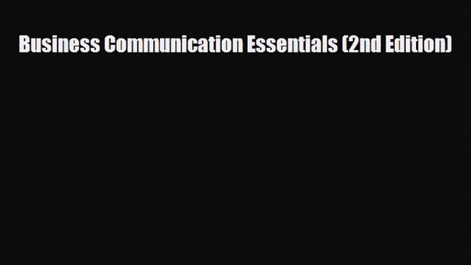 different  Business Communication Essentials (2nd Edition)