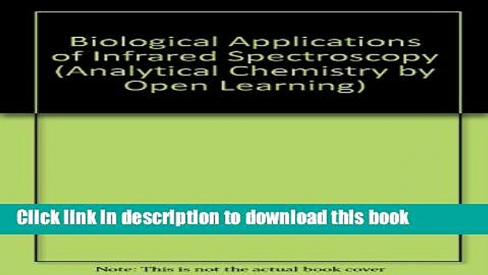 Download Biological Applications of Infrared Spectroscopy  PDF Free