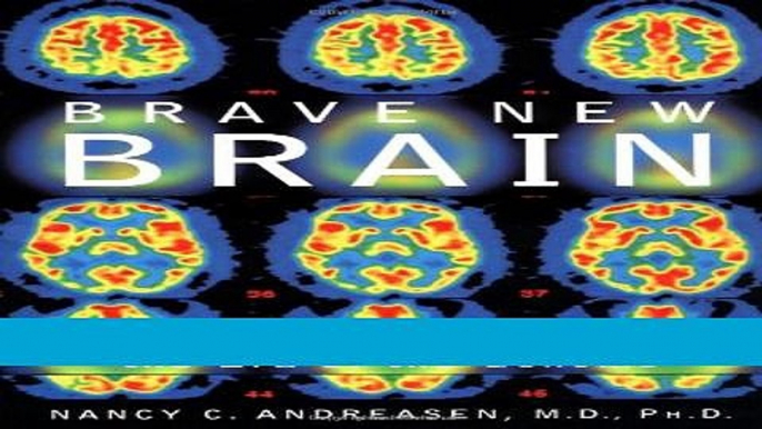 Read Books Brave New Brain: Conquering Mental Illness in the Era of the Genome ebook textbooks