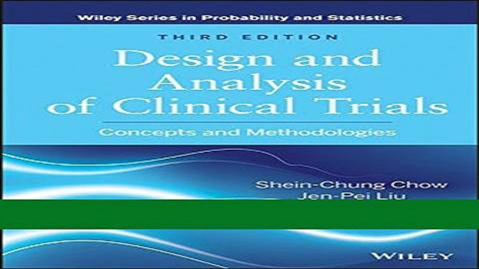 Read Books Design and Analysis of Clinical Trials: Concepts and Methodologies E-Book Free